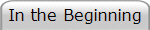 In the Beginning